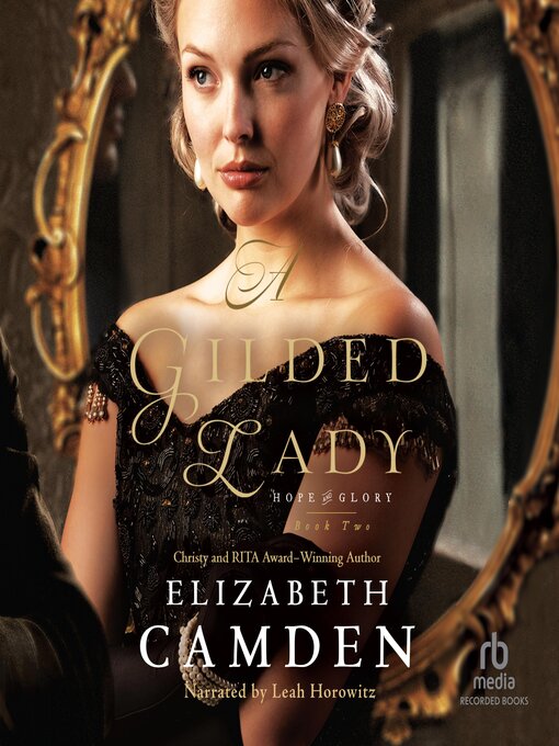 Title details for A Gilded Lady by Elizabeth Camden - Available